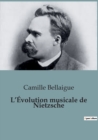 Image for L&#39;Evolution musicale de Nietzsche