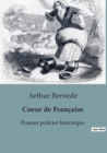 Image for Coeur de Francaise : Roman policier historique