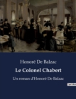 Image for Le Colonel Chabert : Un roman d&#39;Honore De Balzac