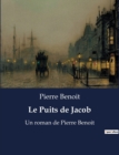 Image for Le Puits de Jacob : Un roman de Pierre Benoit