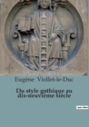 Image for Du style gothique au dix-neuvieme siecle