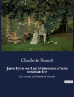 Image for Jane Eyre ou Les Memoires d&#39;une institutrice : Un roman de Charlotte Bronte