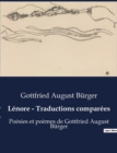 Image for Lenore - Traductions comparees : Poesies et poemes de Gottfried August Burger
