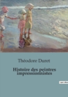 Image for Histoire des peintres impressionnistes