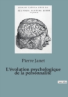 Image for L&#39;evolution psychologique de la personnalite