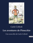 Image for Les aventures de Pinocchio : Une nouvelle de Carlo Collodi