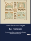 Image for Les Pionniers : Un roman d&#39;aventures de James Fenimore Cooper