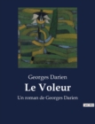 Image for Le Voleur : Un roman de Georges Darien