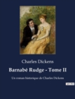 Image for Barnabe Rudge - Tome II : Un roman historique de Charles Dickens