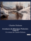 Image for Aventures de Monsieur Pickwick - Tome II : Un roman de Charles Dickens