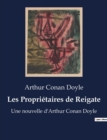 Image for Les Propri?taires de Reigate : Une nouvelle d&#39;Arthur Conan Doyle