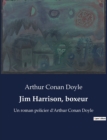 Image for Jim Harrison, boxeur : Un roman policier d&#39;Arthur Conan Doyle