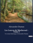 Image for Les Louves de Machecoul - Tome I : Un roman historique d&#39;Alexandre Dumas