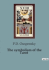 Image for The symbolism of the Tarot