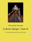 Image for La Reine Margot - Tome II
