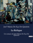 Image for La Relique : Un roman de Jose Maria De Eca De Queiros