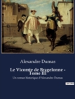 Image for Le Vicomte de Bragelonne - Tome III