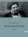 Image for Les Quarante-Cinq : Tome 3