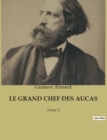 Image for Le Grand Chef Des Aucas