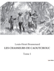 Image for Les Chasseurs de Caoutchouc