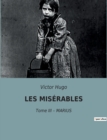 Image for Les Miserables : Tome III - MARIUS