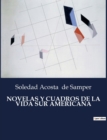 Image for Novelas Y Cuadros de la Vida Sur Americana