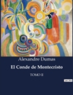 Image for El Conde de Montecristo : Tomo II
