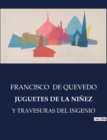 Image for Juguetes de la Ninez : Y Travesuras del Ingenio