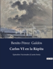 Image for Carlos VI en la Rapita : Episodios Nacionales (Cuarta Serie)