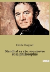 Image for Stendhal sa vie, son oeuvre et sa philosophie