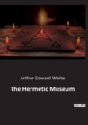 Image for The Hermetic Museum