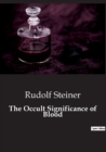 Image for The Occult Significance of Blood