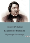 Image for Physiologie du mariage : La comedie humaine