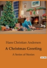 Image for A Christmas Greeting : A Series of Stories