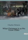 Image for What Christmas is as We Grow Older