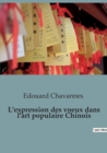 Image for L&#39;expression des voeux dans l&#39;art populaire Chinois : edition illustree