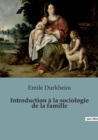 Image for Introduction a la sociologie de la famille