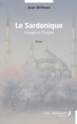 Image for Le Sardonique : Voyage en Turquie: Voyage en Turquie
