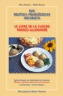 Image for Das Deutsch-Franz?sische Kochbuch - Le Livre de la Cuisine Franco-Allemande