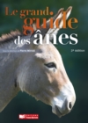 Image for Le grand guide des anes - 2e edition: L&#39;abreuvement des bovins, des ovins et des equins
