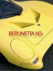 Image for Berlinetta &#39;60s  : exceptional Italian coupâes of the 1960s
