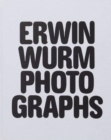 Image for Erwin Wurm Photographs