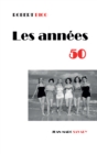 Image for Les annees 50: Temoignages d&#39;une decennie fascinante