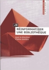 Image for Reinformatiser Une Bibliotheque