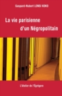 Image for La vie parisienne d&#39;un Negropolitain