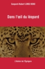 Image for Dans l&#39;oeil du leopard