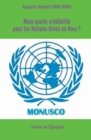 Image for Mais quelle credibilite pour les Nations Unies au Kivu ?