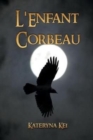 Image for L&#39;Enfant Corbeau