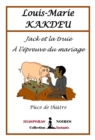 Image for Jack Et La Truie a L&#39;epreuve Du Mariage: Piece De Theatre