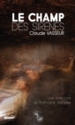 Image for Le champ des sirenes: Thriller